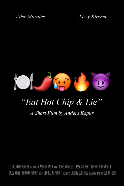 Movie poster for Eat Hot Chip & Lie