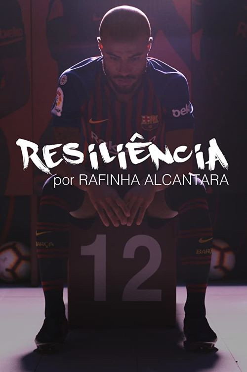 Movie poster for Resiliencia por Rafinha Alcantara (2020)