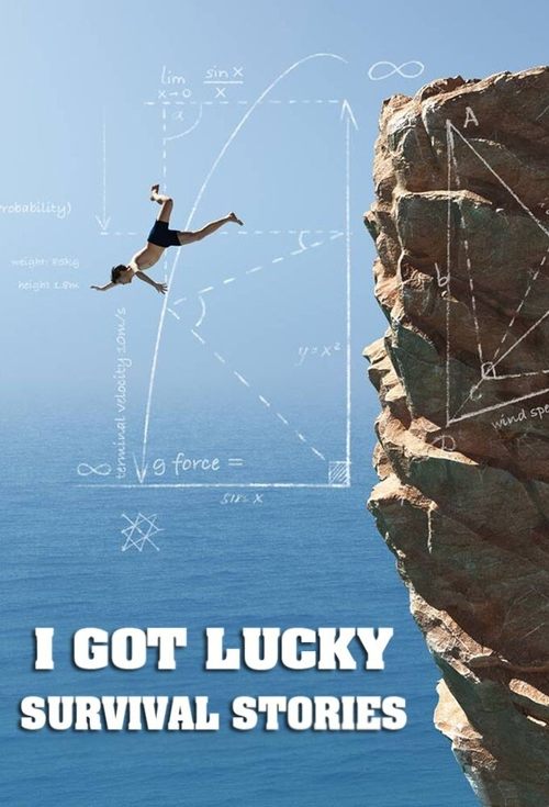 Series poster for I Got Lucky: Survival Stories (2021)