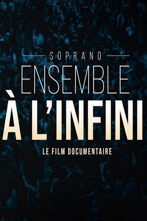 Movie poster for Soprano - Ensemble à l'infini (2023)