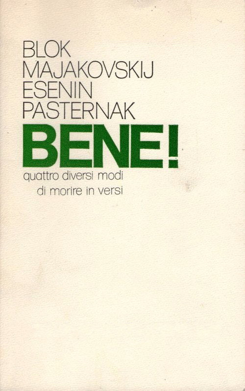 Movie poster for Bene! Quattro diversi modi di morire in versi: Majakovskij-Blok-Esènin-Pasternak (1977)