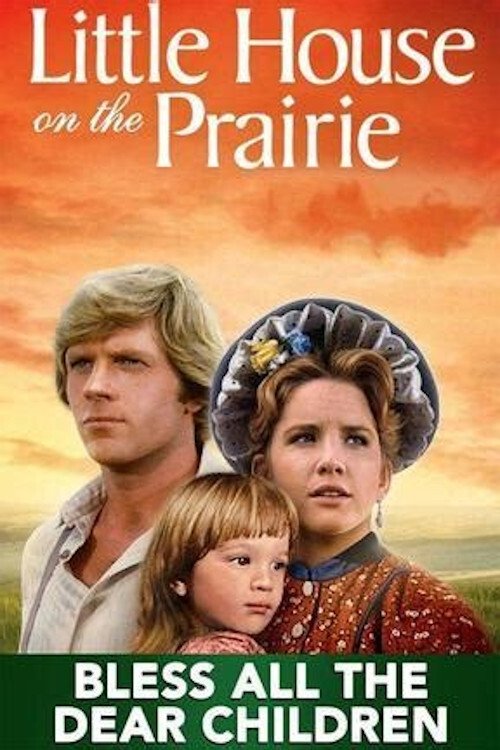 Movie poster for Little House: Bless All the Dear Children (1983)