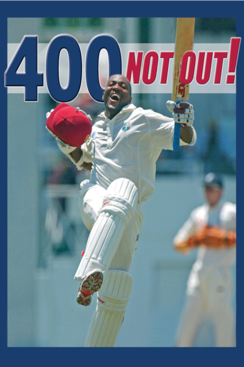 Movie poster for 400 Not Out! - Brian Lara's World Record Innings (2004)