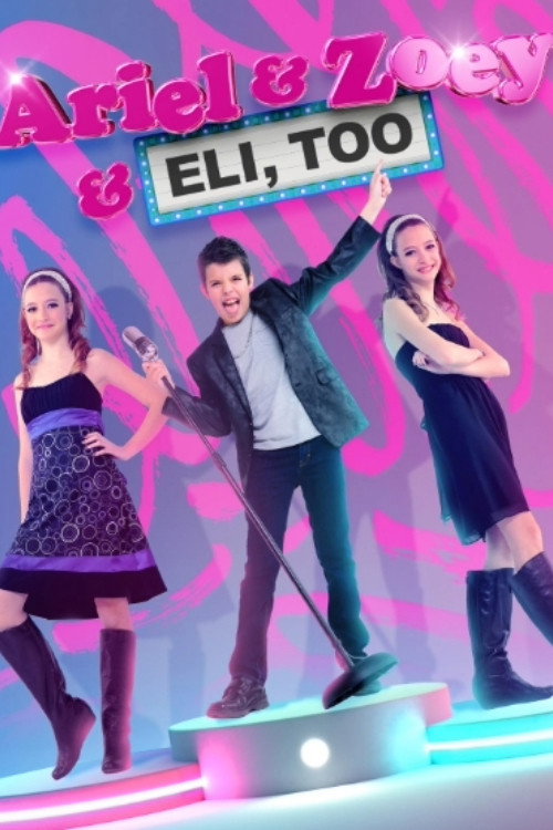 Series poster for Ariel & Zoey & Eli, Too (2010)