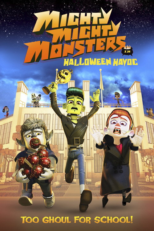 Movie poster for Mighty Mighty Monsters in Halloween Havoc (2013)