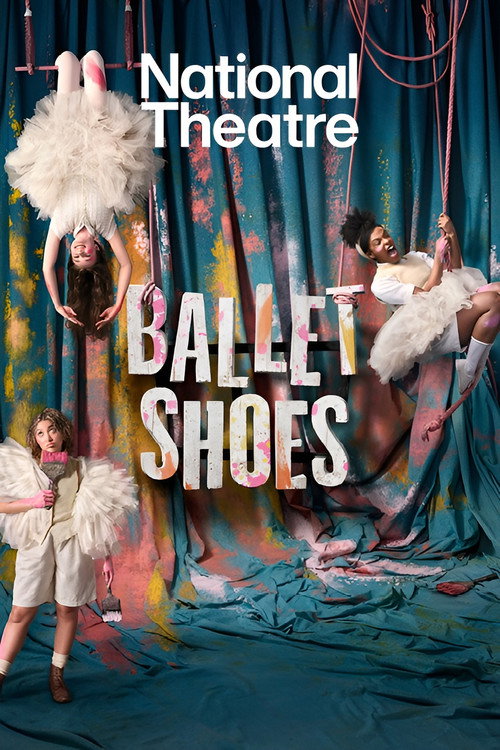 Movie poster for National Theatre Live: Ballet Shoes (2025)