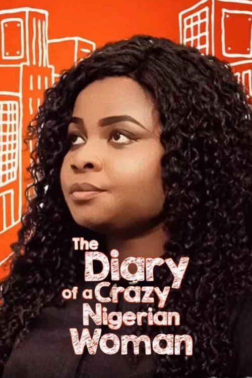 Movie poster for The Diary of A Crazy Nigerian Woman (2017)