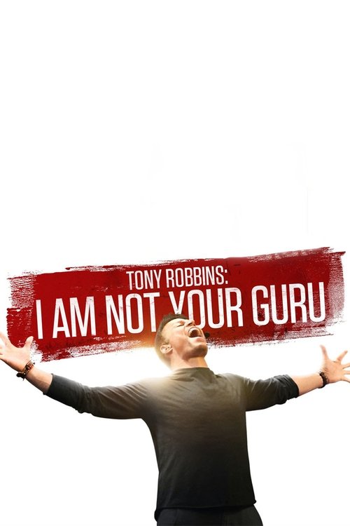 Movie poster for Tony Robbins: I Am Not Your Guru (2016)