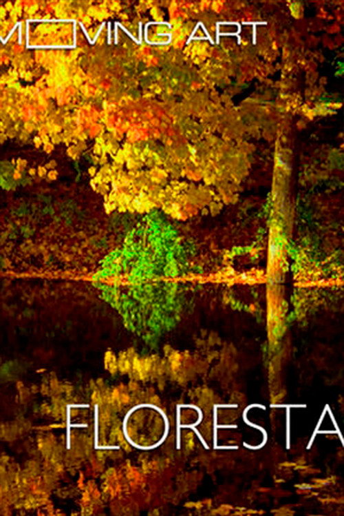 Movie poster for Moving Art: Forests (2014)