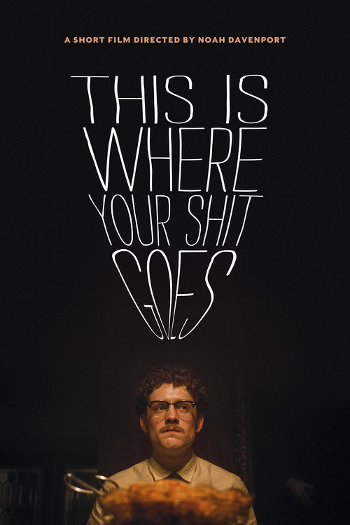 Movie poster for This Is Where Your Shit Goes (2019)