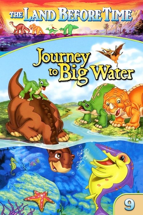 Movie poster for The Land Before Time IX: Journey to Big Water (2002)