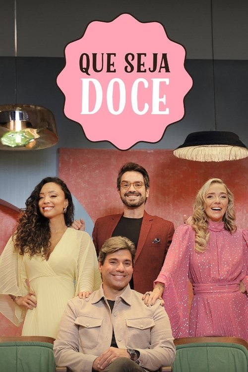 Series poster for Que Seja Doce (2015)