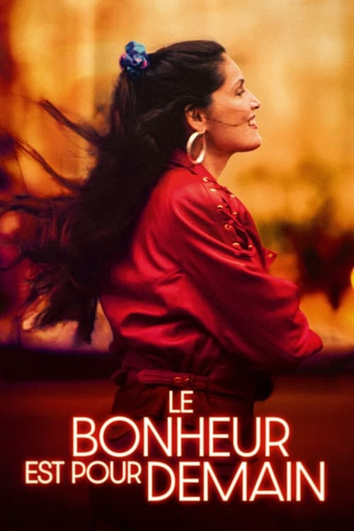 Movie poster for Le bonheur est pour demain (2024)