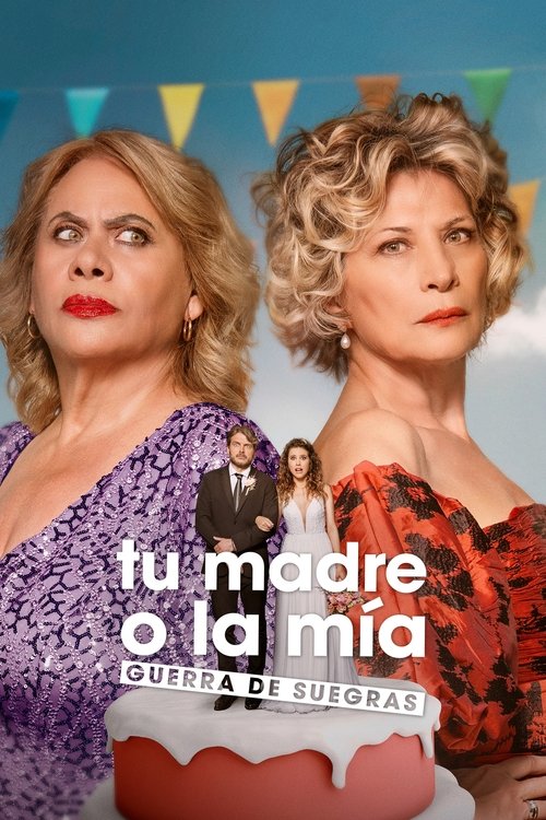 Movie poster for Your Mother or Mine: Mothers-in-Law at War (2024)