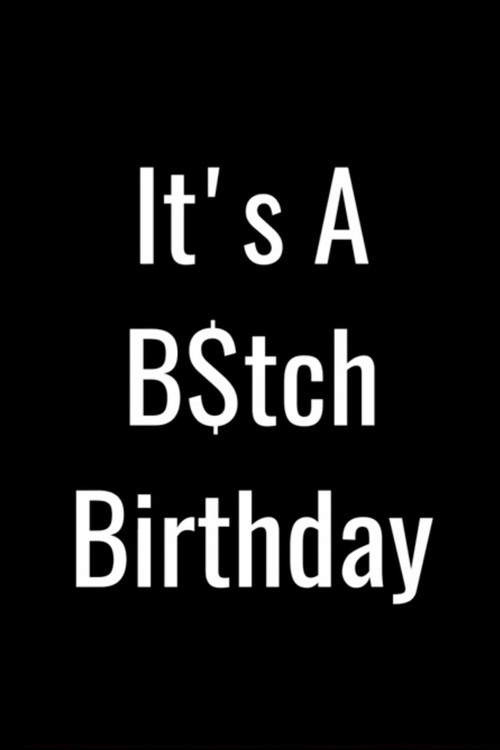 Movie poster for It's a B$tch Birthday (2023)
