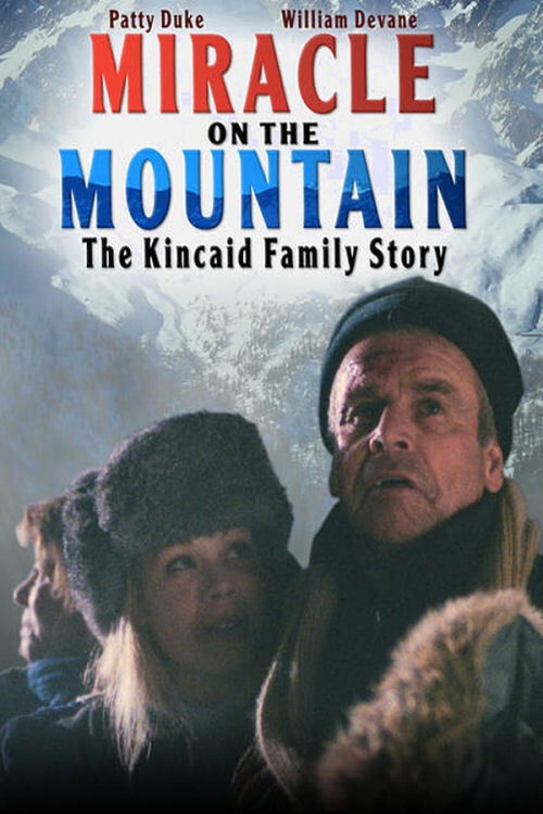 Movie poster for Miracle on the Mountain: The Kincaid Family Story (2001)