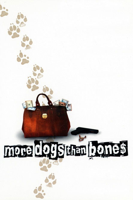 Movie poster for More Dogs Than Bones (2000)