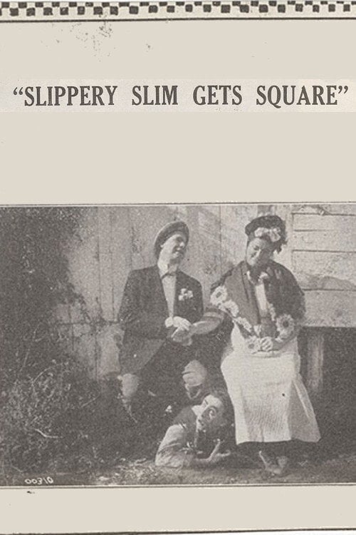 Movie poster for Slippery Slim Gets Square (1914)