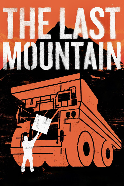 Movie poster for The Last Mountain (2011)