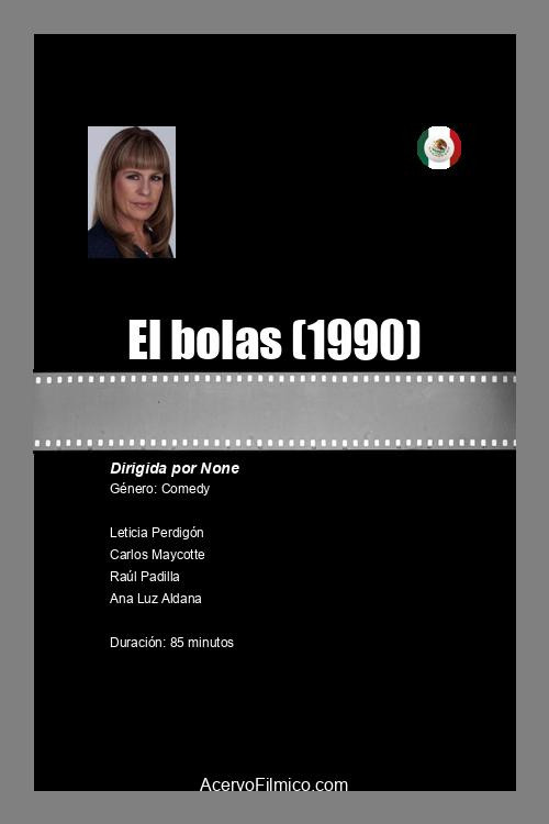 Movie poster for El bolas (1990)