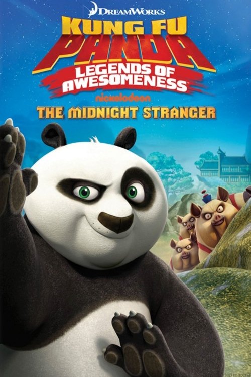 Movie poster for Kung Fu Panda | Legends of Awesomeness: The Midnight Stranger Vol.4 (2014)