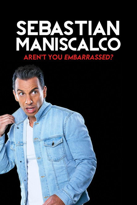 Movie poster for Sebastian Maniscalco: Aren't You Embarrassed? (2014)