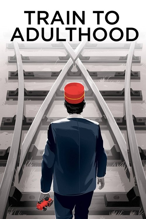 Movie poster for Train to Adulthood (2015)