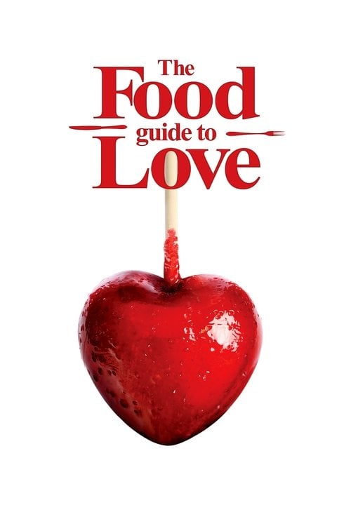 Movie poster for The Food Guide to Love (2013)