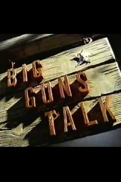 Movie poster for Big Guns Talk: The Story of the Western (1997)