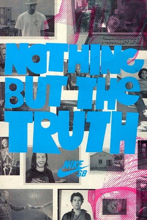 Movie poster for Nike SB - Nothing But the Truth (2007)