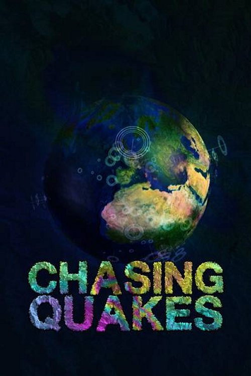 Movie poster for Chasing Quakes (2017)
