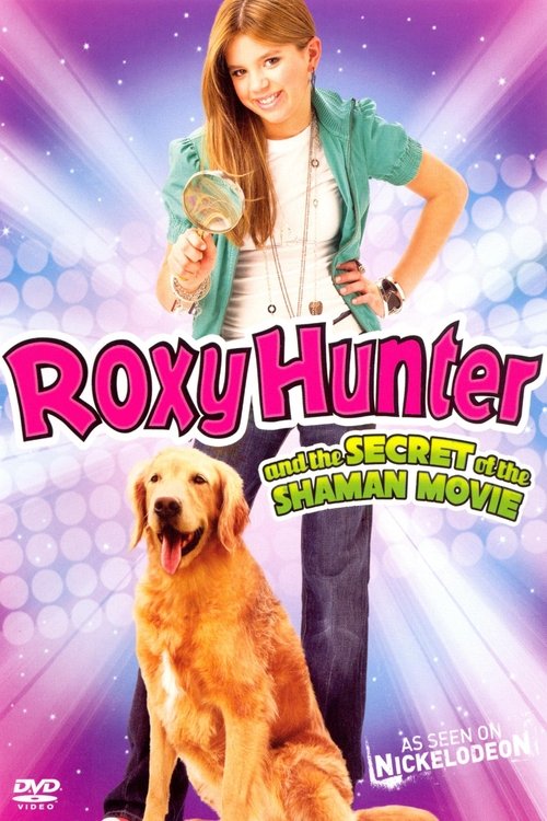 Movie poster for Roxy Hunter and the Secret of the Shaman (2008)