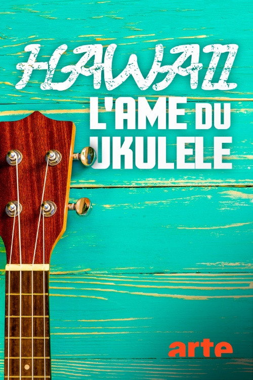 Movie poster for Hawaii, l'âme du ukulélé (2020)