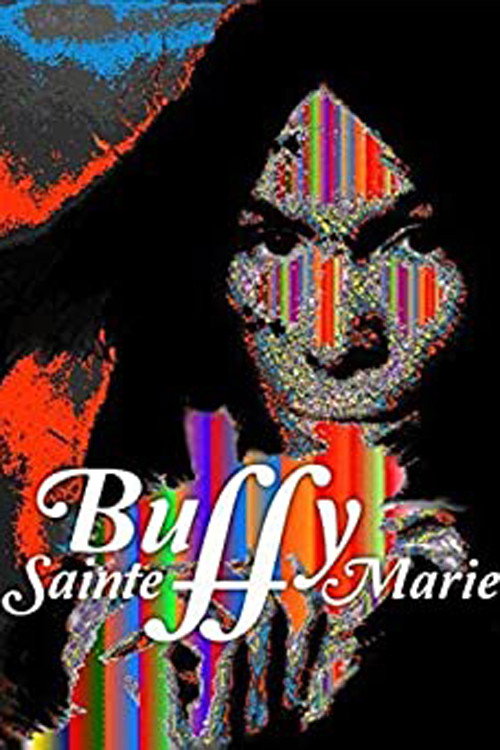 Movie poster for Buffy Sainte-Marie: A Multimedia Life (2006)