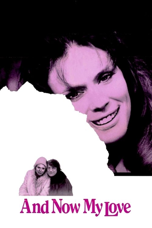 Movie poster for And Now My Love (1974)