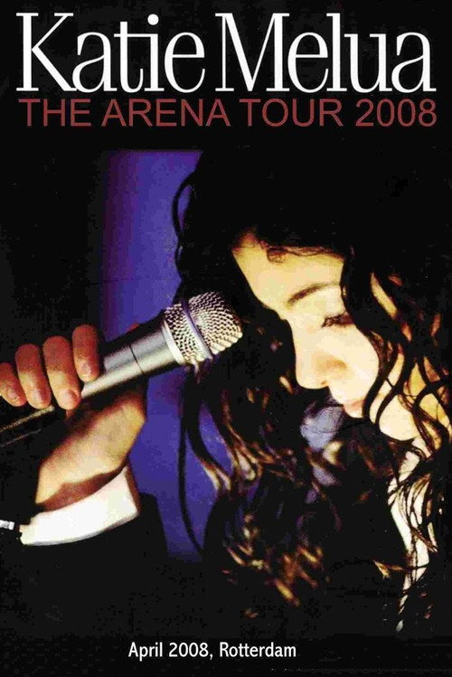 Movie poster for Katie Melua - The Arena Tour 2008 (2008)
