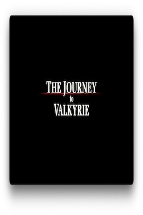 Movie poster for The Journey to Valkyrie