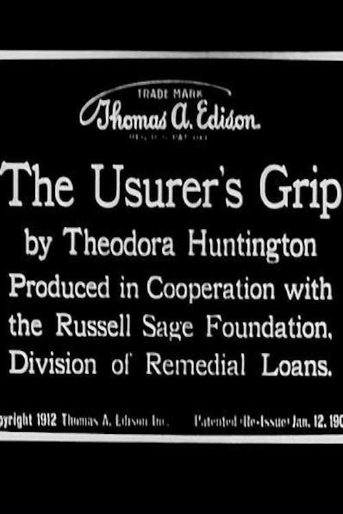 Movie poster for The Usurer's Grip (1912)