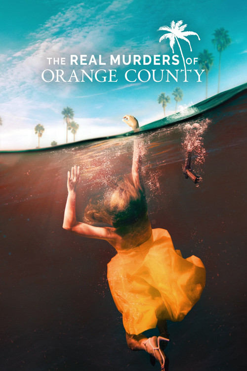 Series poster for The Real Murders of Orange County (2020)