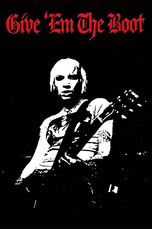 Movie poster for Give 'Em The Boot (2005)