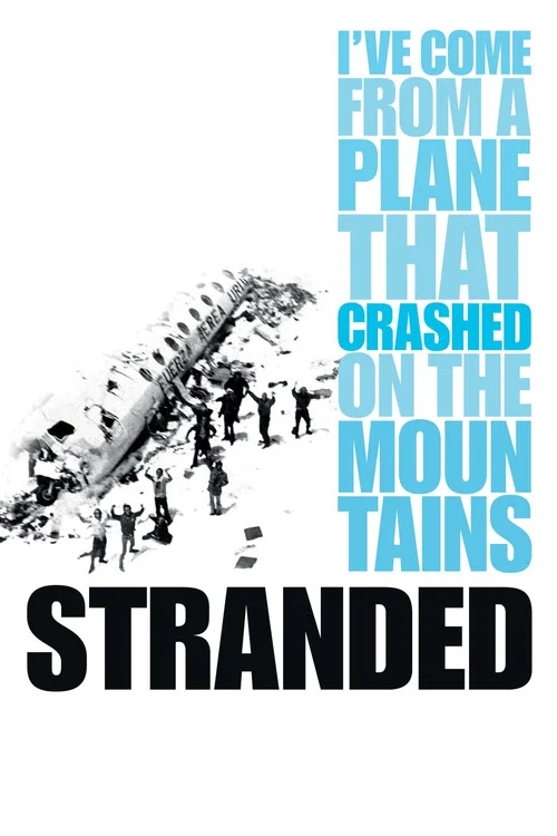 Movie poster for Stranded: I've Come from a Plane That Crashed on the Mountains (2007)