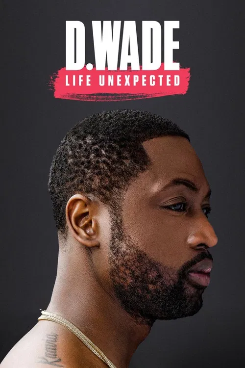Movie poster for D. Wade: Life Unexpected (2020)