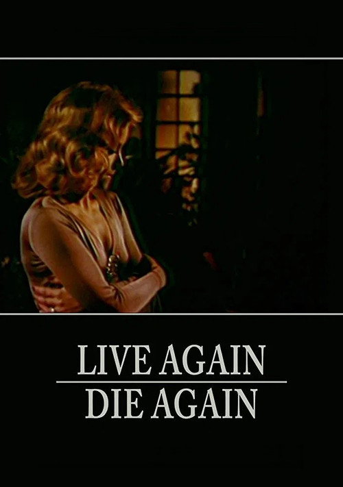 Movie poster for Live Again, Die Again (1974)