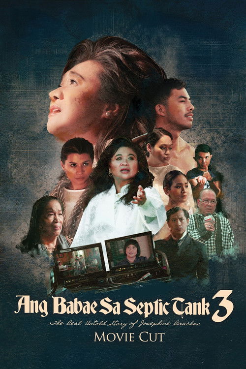 Movie poster for Ang Babae sa Septic Tank 3: The Real Untold Story of Josephine Bracken (Movie Cut) (2019)