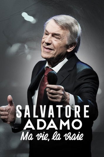 Movie poster for Salvatore Adamo, ma vie, la vraie (2022)