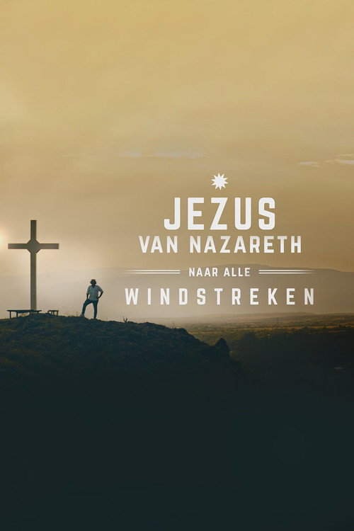 Series poster for Jezus van Nazareth, naar alle windstreken (2023)