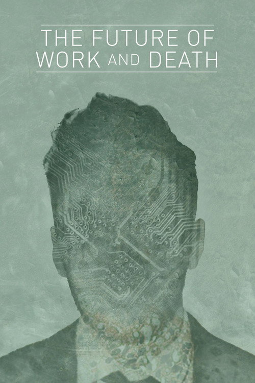 Movie poster for The Future of Work and Death (2016)