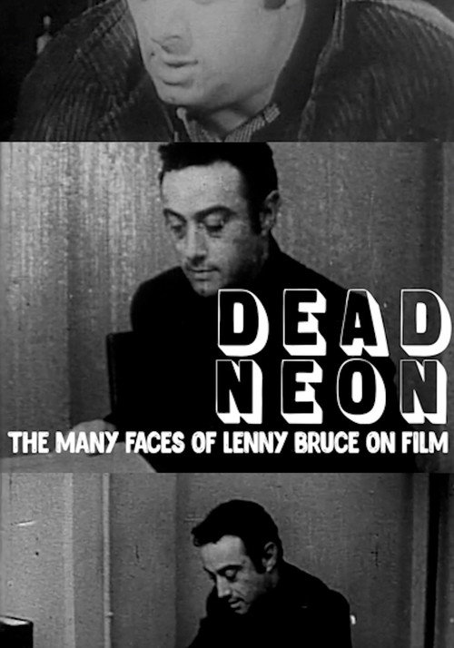 Movie poster for Dead Neon: The Many Faces of Lenny Bruce on Film (2023)