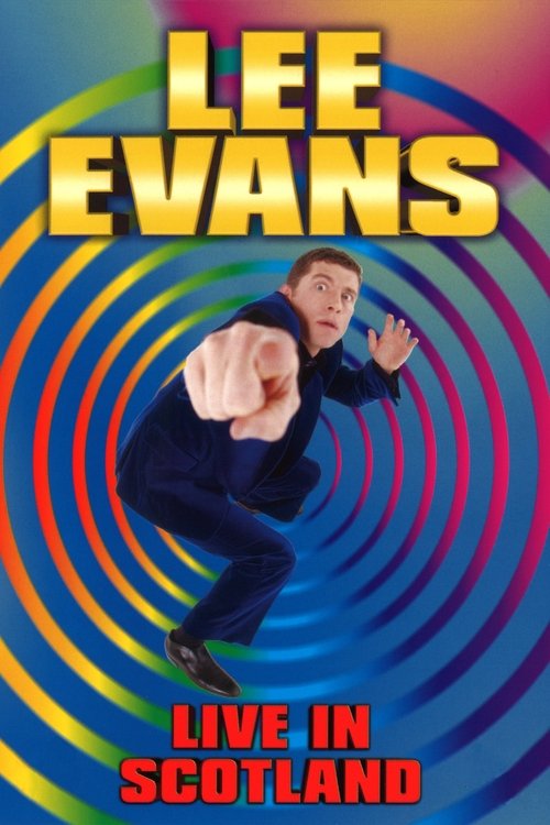 Movie poster for Lee Evans: Live in Scotland (1998)