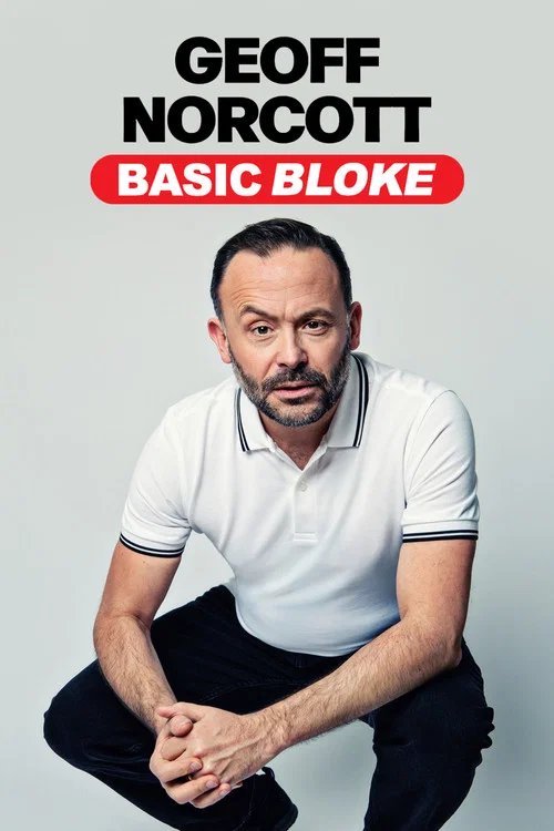 Movie poster for Geoff Norcott: Basic Bloke